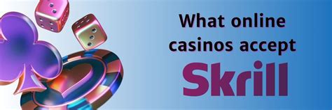 online casino that takes skrill